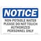 Signmission OSHA , 3.5" Height, Non-Potable Water Please Do Not Touch Authorized Sign, 5" X 3.5", Landscape OS-NS-D-35-L-15098 - alternate 1